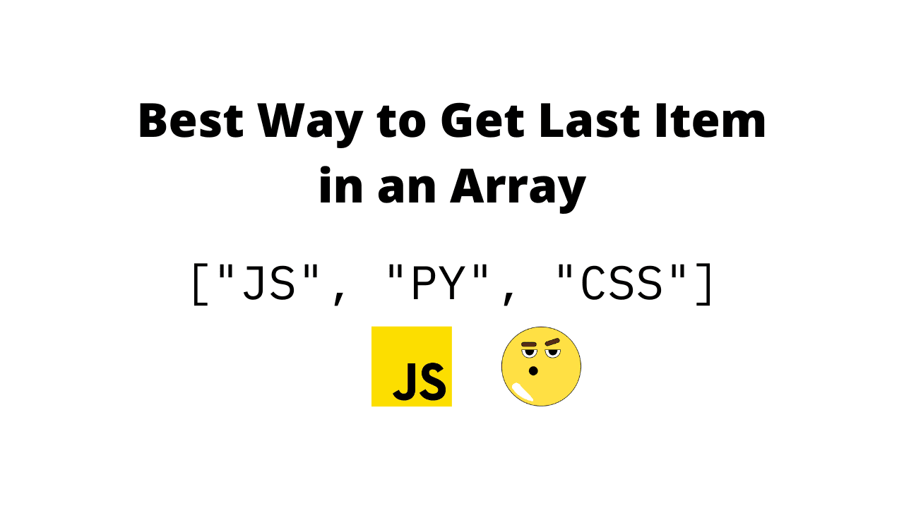 Best Way to Get Last Item in an Array