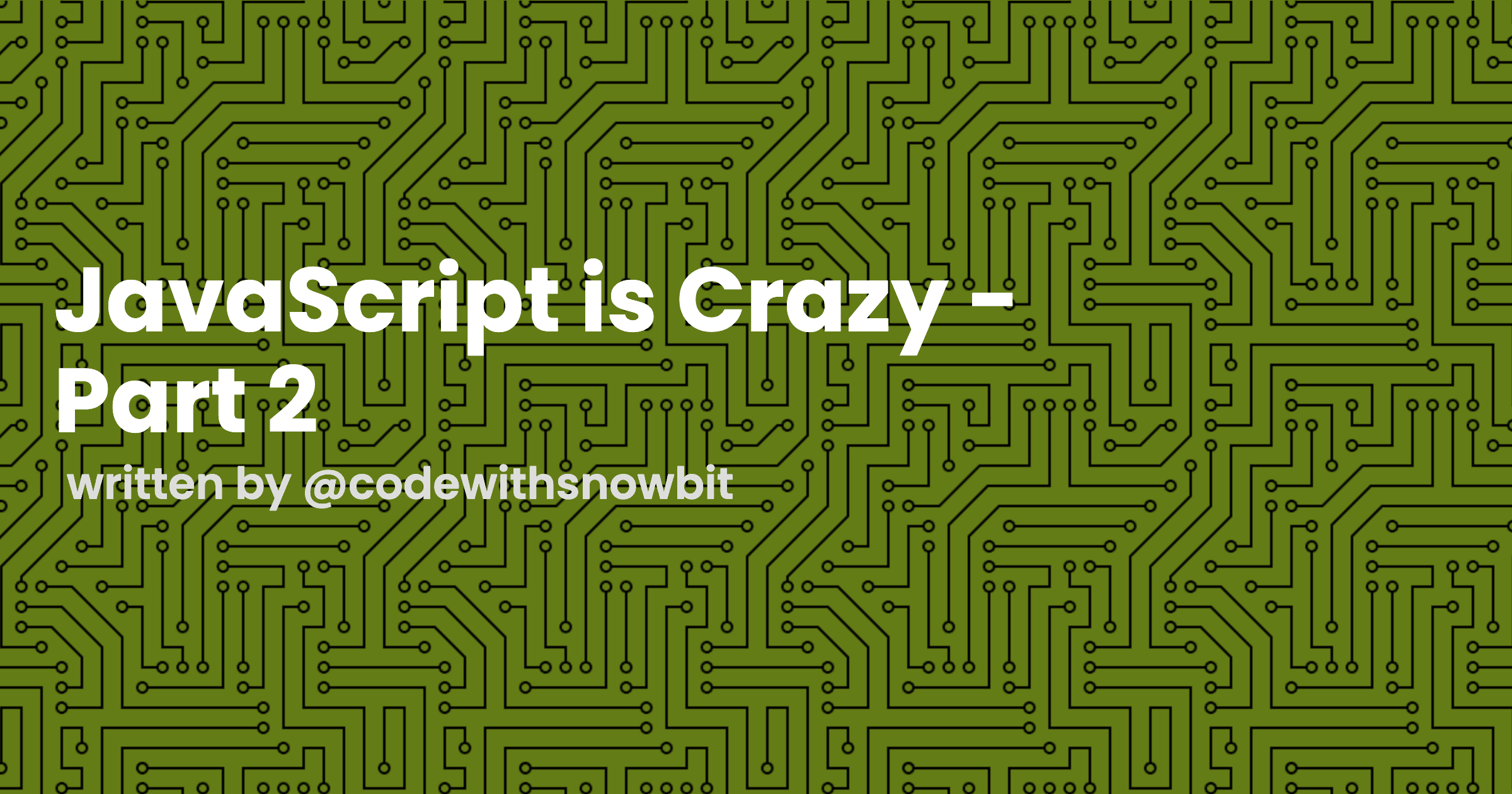 JavaScript is Crazy - Part 2