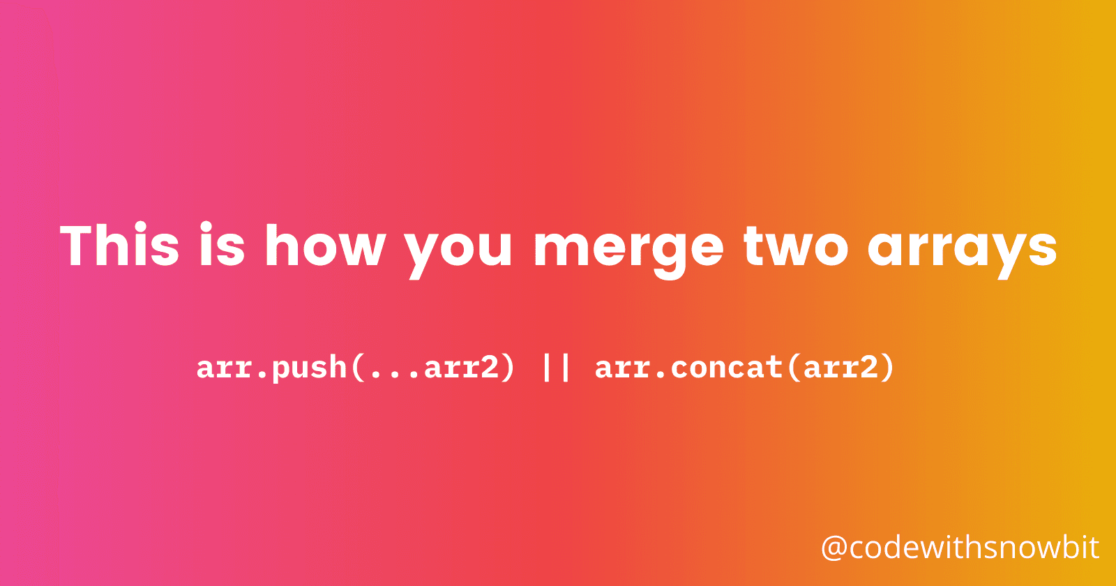 Here are a few ways to merge array
